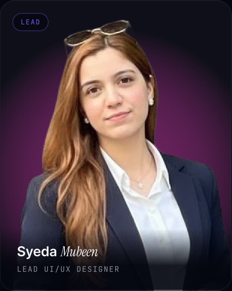 Syeda Mubeen, Lead UI/UX Designer